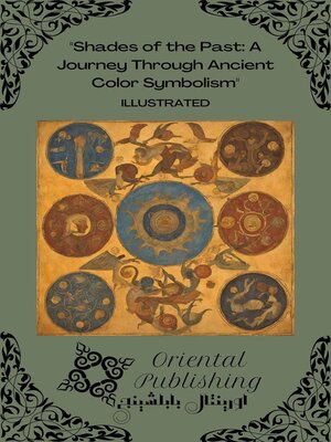 cover image of Shades of the Past a Journey Through Ancient Color Symbolism